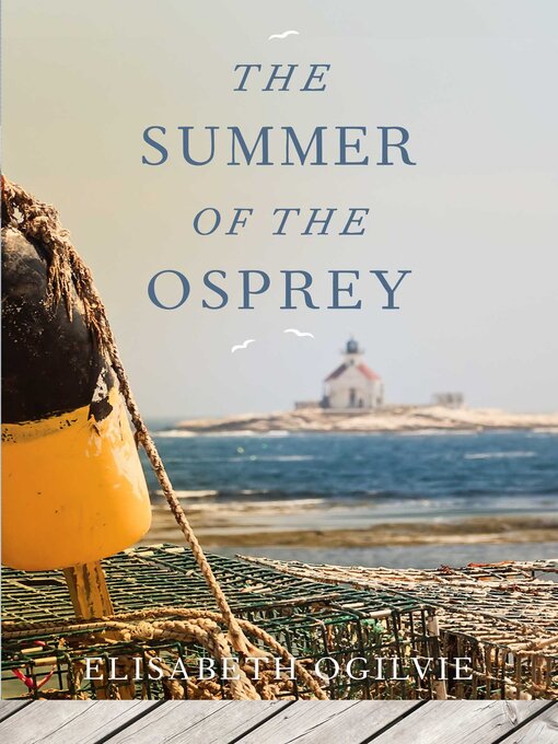 Title details for The Summer of the Osprey by Elisabeth Ogilvie - Available
